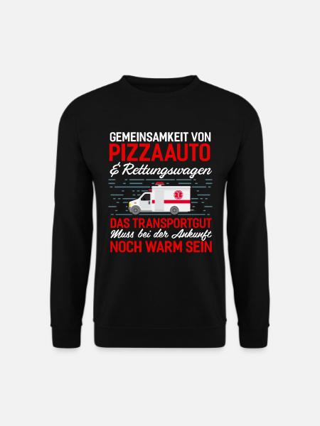Gemeinsamkeit Von Pizzaauto Und Rettungswagen - Unisex Pullover - Schwarz