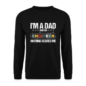 Im A Dad And An Engineer Nothing Scares Me - Unisex Sweatshirt - black - Front - Alina (178cm) & Michal (187cm)
