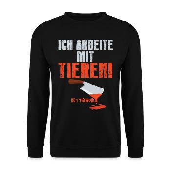 Metzger - Ich Arbeite Mit Tieren - Unisex Pullover - Schwarz - Vorne - Alina (178cm) & Michal (187cm)