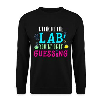 Sans laboratoire, seulement deviner le laboratoire médical - Sweat-shirt Unisexe - noir - Devant - Alina (178cm) & Michal (187cm)