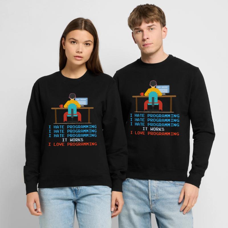 Programmeur - Je déteste la programmation Sweat-shirt Unisexe