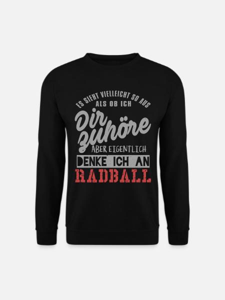 Ich denke nur an radball - Unisex Pullover - Schwarz