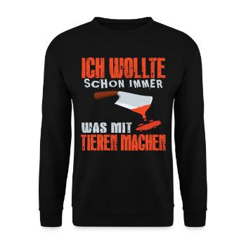 ich wollte schon immer was mit tieren machen - Unisex Pullover - Schwarz - Vorne - Alina (178cm) & Michal (187cm)