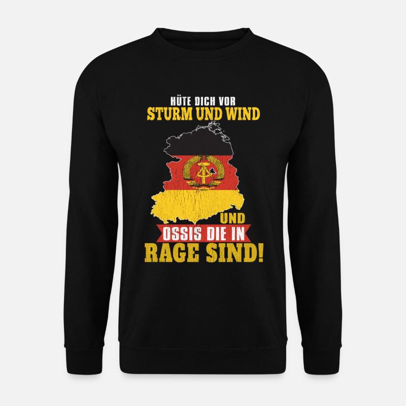 Hüte Dich Vor Sturm Und Wind Und Ossis Die In Rage - Unisex Pullover - Schwarz