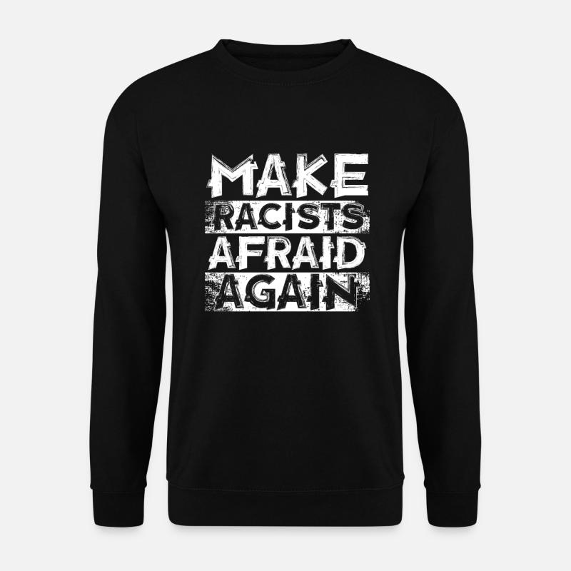 Sarkastisch Humorvoller Antirassismus Antirassismus Antirassist - Unisex Pullover - Schwarz