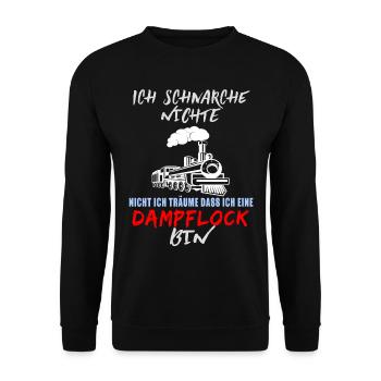 Schnarche Nicht Ich Träume Ich Bin Eine Dampflock - Unisex Pullover - Schwarz - Vorne - Alina (178cm) & Michal (187cm)