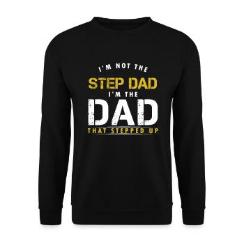 Papa Stepdad I'm Not The Step Dad I'm The Dad - Unisex Sweatshirt - black - Front - Alina (178cm) & Michal (187cm)