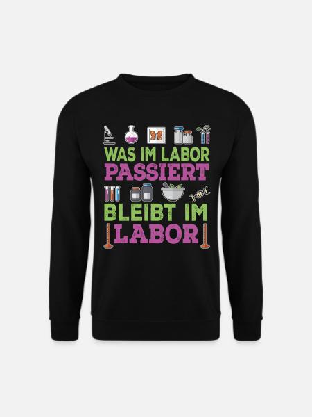 Biologie - Was Im Labor Passiert Bleibt Im Labor - Unisex Pullover - Schwarz