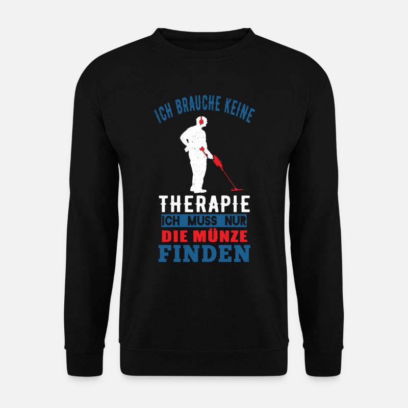 Sondler - Ich Brauche Keine Therapie - Unisex Pullover - Schwarz
