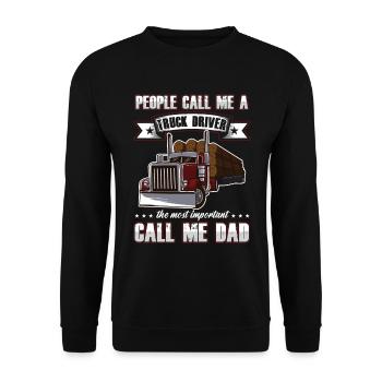 People Call Me A Truck Driver Truck Cool Driver - Unisex Sweatshirt - black - Front - Alina (178cm) & Michal (187cm)