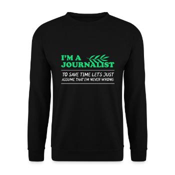 Journalist Journalists Journalism Writer Gift - Unisex Sweatshirt - black - Front - Alina (178cm) & Michal (187cm)