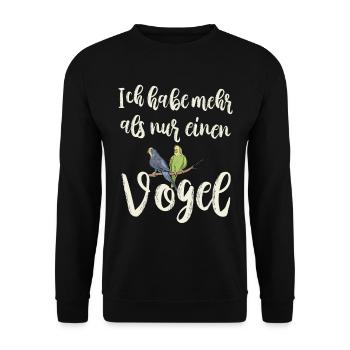 Ich habe mehr als nur einen Vogel Wellensittich - Unisex Pullover - Schwarz - Vorne - Alina (178cm) & Michal (187cm)