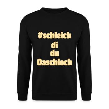 Schleich di, du Oaschloch - Unisex Pullover - Schwarz - Vorne - Alina (178cm) & Michal (187cm)