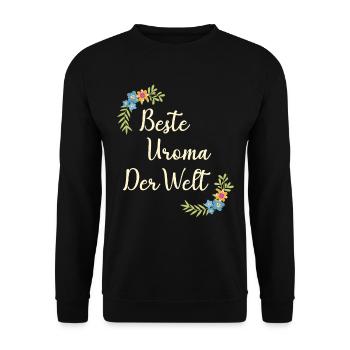 Beste Uroma der ganzen Welt Geschenk floral Uroma - Unisex Pullover - Schwarz - Vorne - Alina (178cm) & Michal (187cm)