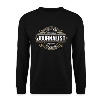 Journalist Mission Journalism Writer Author Gift - Unisex Sweatshirt - black - Front - Alina (178cm) & Michal (187cm)