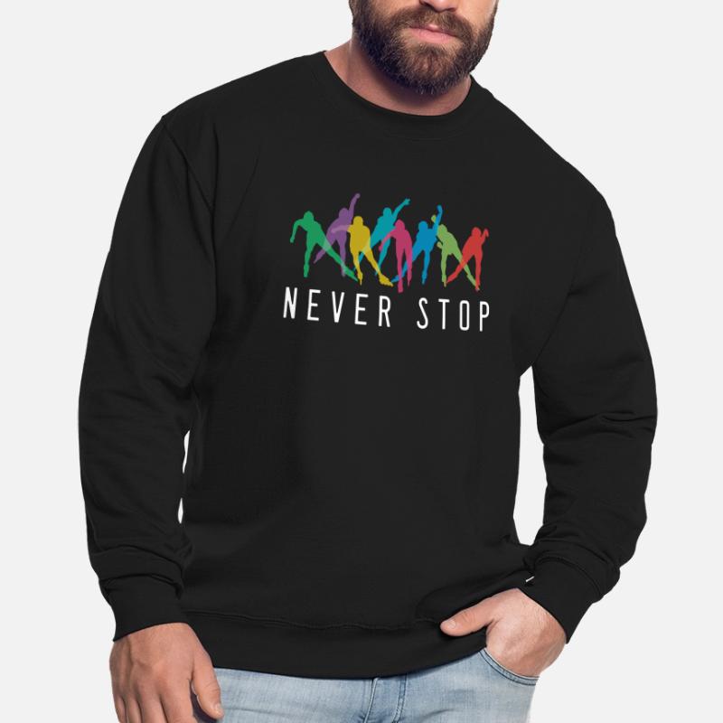 Never Stop Inline Skating Rollerblading Roller Unisex Sweatshirt