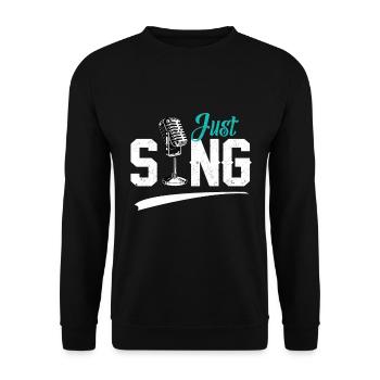 Just Sing Choir Singer Musician Singing Music Gift - Sweat-shirt Unisexe - noir - Devant - Alina (178cm) & Michal (187cm)