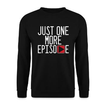 Just One More Episode Watching Television TV Gift - Unisex Sweatshirt - black - Front - Alina (178cm) & Michal (187cm)