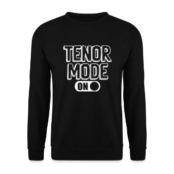 Tenor Mode On Choir Chorus Choral Music Singer - Unisex Sweatshirt - black - Front - Alina (178cm) & Michal (187cm)