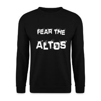 Fear The Altos Choir Singer Choral Music Chorus - Unisex Sweatshirt - black - Front - Alina (178cm) & Michal (187cm)