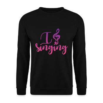 I Love SInging Choir Karaoke Chorus Choral Music - Unisex Sweatshirt - black - Front - Alina (178cm) & Michal (187cm)
