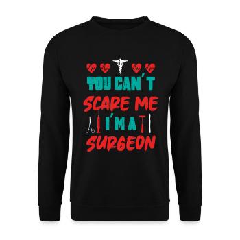 You Can't Scare Me I'm A Surgeon Surgery Doctor - Unisex Sweatshirt - black - Front - Alina (178cm) & Michal (187cm)
