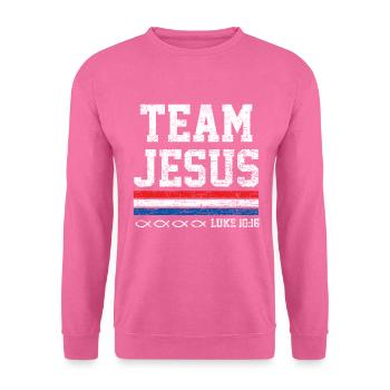 Team Jesus Christ God Religion Prayer Faith Gift - Unisex Sweatshirt - pink - Front