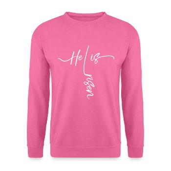 He Is Risen Jesus Christ Religion God Faith Gift - Unisex Sweatshirt - pink - Front