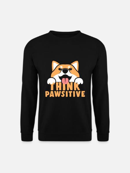 Denken Sie Pawsitive Shiba Inu Hund Haustier Haustier Geschenk - Unisex Pullover - Schwarz