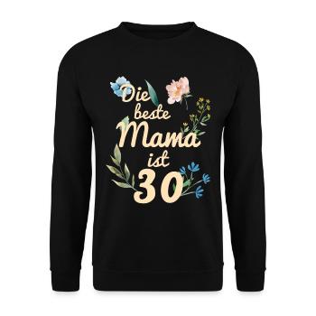 The best mom is 30 years old gift 1991 - Unisex Sweatshirt - black - Front - Alina (178cm) & Michal (187cm)