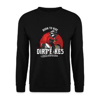 Born To Ride School Dirt Bike Motocross - Unisex Sweatshirt - black - Front - Alina (178cm) & Michal (187cm)