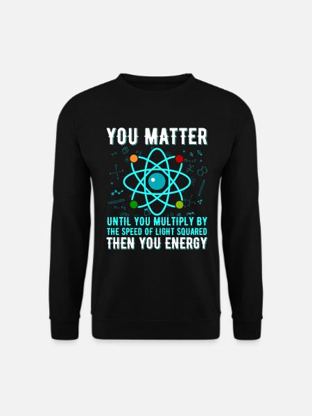 Physics Physicist Science Chemistry Gift - Unisex Sweatshirt - black