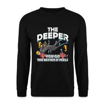 The Deeper You Go Scuba Diving Sports Gift - Unisex Sweatshirt - black - Front - Alina (178cm) & Michal (187cm)