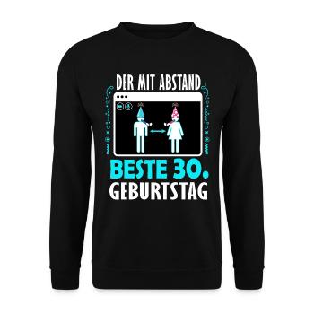 30 Geburtstag Lockdown Geschenk 30. Geburtstag - Unisex Pullover - Schwarz - Vorne - Alina (178cm) & Michal (187cm)