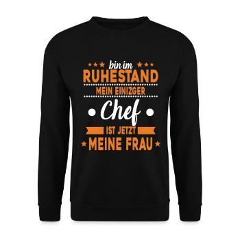 Rentner Ruhestand Rente Spruch Geschenkidee - Unisex Pullover - Schwarz - Vorne - Alina (178cm) & Michal (187cm)