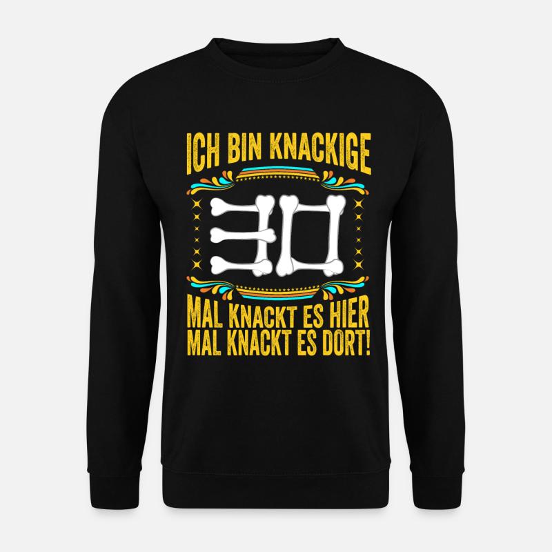 30 Geburtstag 30 Ehrentag 30 Jubiläum Geschenk - Unisex Pullover - Schwarz