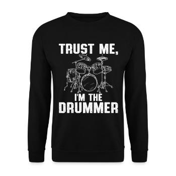 Trust Me I'm The Drummer Drums Music Drumming Gift - Unisex Pullover - Schwarz - Vorne - Alina (178cm) & Michal (187cm)