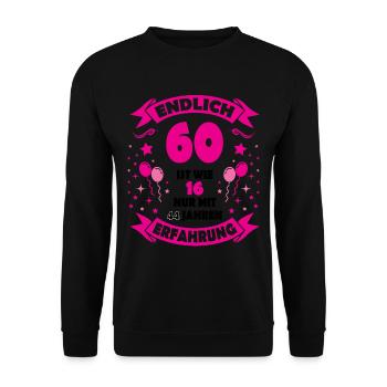 60. Geburtstag Mann 60.Ehrentag 60. Jubiläum Fun - Unisex Pullover - Schwarz - Vorne - Alina (178cm) & Michal (187cm)