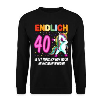 40. Geburtstag Einhorn 40 Jahre 40. Jubiläum Fun - Unisex Pullover - Schwarz - Vorne - Alina (178cm) & Michal (187cm)
