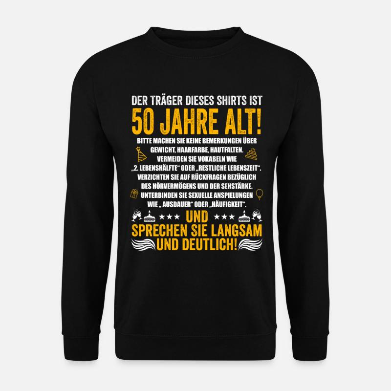 50. Geburtstag lustige Geschenke Männer 50 Jahre - Unisex Pullover - Schwarz