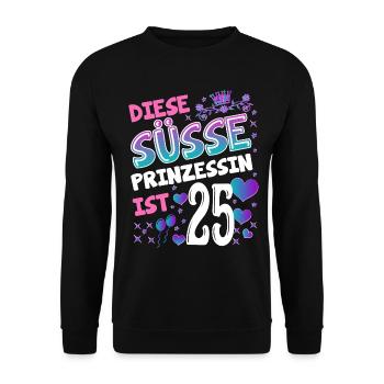 25. Geburtstag Damen Geschenk Königstochter - Unisex Pullover - Schwarz - Vorne - Alina (178cm) & Michal (187cm)