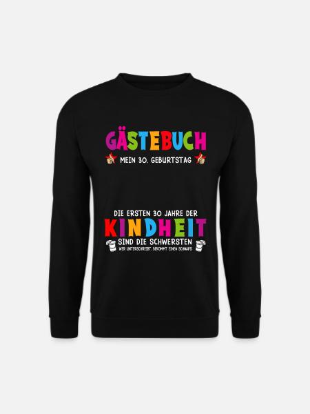 30 Geburtstag 30 Ehrentag Geschenk Mann Frau Fun - Unisex Pullover - Schwarz