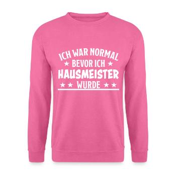 Hausmeister Lustiger Spruch Hausverwalter Geschenk - Unisex Pullover - Pink - Vorne