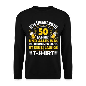 50. Geburtstag lustig 50.Ehrentag 50. Jubiläum Fun - Unisex Pullover - Schwarz - Vorne - Alina (178cm) & Michal (187cm)