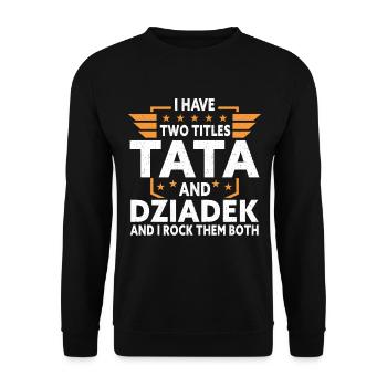 Ich bin A Dziadek Dziadzia Dziadziu Tata Polen Polnisch - Unisex Pullover - Schwarz - Vorne - Alina (178cm) & Michal (187cm)