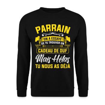 parrain cadeau de ouf mais tu nous as déjà drôle - Sweat-shirt Unisexe - noir - Devant - Alina (178cm) & Michal (187cm)