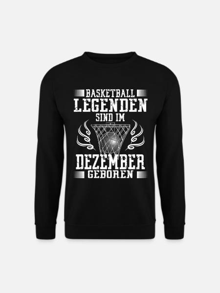 Dezember Geburtstag Geschenk Basketball Basketball - Unisex Pullover - Schwarz