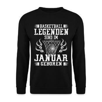 Januar Geburtstag Geschenk Basketball Basketballer - Unisex Pullover - Schwarz - Vorne - Alina (178cm) & Michal (187cm)