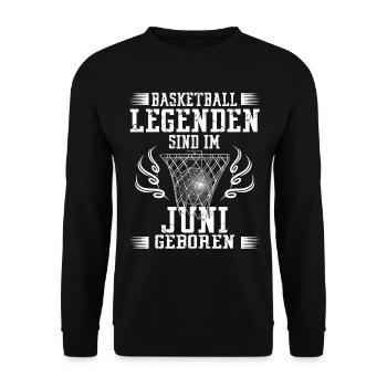Juni Geburtstag Geschenk Basketball Basketballer - Unisex Pullover - Schwarz - Vorne - Alina (178cm) & Michal (187cm)