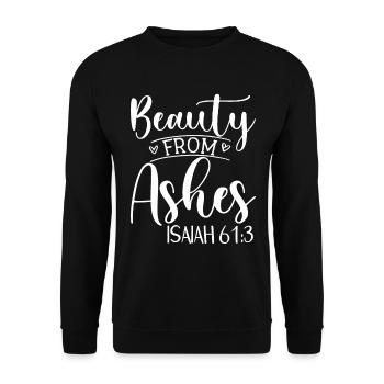 Beauty From Ashes Isaiah 61:3 - Unisex Pullover - Schwarz - Vorne - Alina (178cm) & Michal (187cm)
